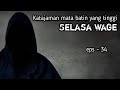 selasa wage weton dengan ketajaman mata batin yang luar biasa # eps - 34