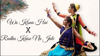 Woh Kisna Hai | Radha Kaise Na Jale | Janmashthami Special | Prachi Verma | Dancing Sisters