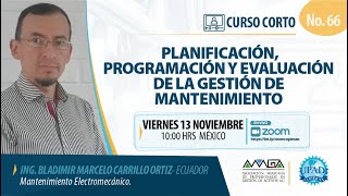 Planificación, programación y evaluación de la Gestión de Mantenimiento - Ing. Bladimir Carrillo