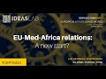 CEPS Ideas Lab Day 5: EU-Med-Africa relations: a new start?