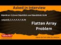 Flatten Array of Objects in Java | Flatten Arrays  | DSA | Interview Questions