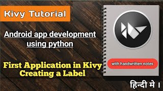 Creating your first Window in Kivy | Creating Labels | Python Kivy Tutorial #2