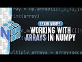 Working With Arrays In NumPy