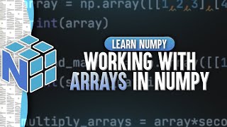 Working With Arrays In NumPy