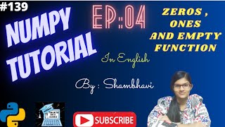 Numpy Library EP:04 | zeros function | ones function | empty function | numpy tutorial in english