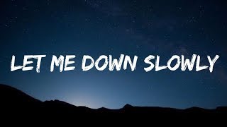 Alec Benjamin - Let Me Down Slowly | 1 Hour Loop/Lyrics |