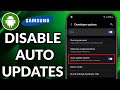 How To Disable Forced Auto Update On Samsung Phone