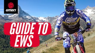 A Complete Guide To The EWS | The Enduro World Series On GMBN