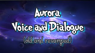 Aurora's voice and dialogue 💙✨ (revamped and old) ❄️🌊♒Mobile Legends