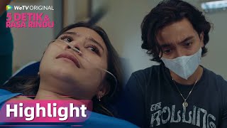 WeTV Original 5 Detik & Rasa Rindu | Highlight EP08 Akankah Operasi Via Berhasil?