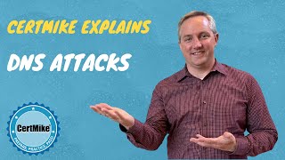 CertMike Explains DNS Attacks