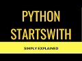 Python startswith() - A Simple Guide