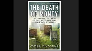 The Death Of Money by James Rickards (7 of 13)