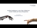 Artificial Intelligence in Medicine: Current Trends and Future Perspectives