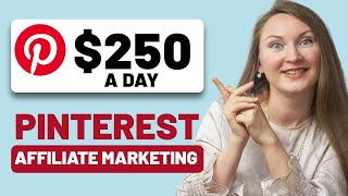 $250/Day Affiliate Marketing on Pinterest (2024) - Make Money on Pinterest WITHOUT a Website