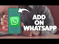 How To Add On WhatsApp 2025 (iPhone & Android)