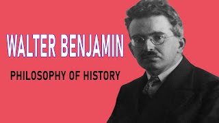 Walter Benjamin : Philosophy of History and the End of it