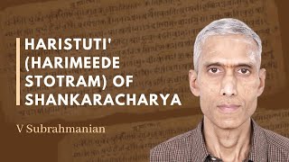 Haristuti' (Harimeede stotram) of Shankaracharya - 46 by V Subrahmanian