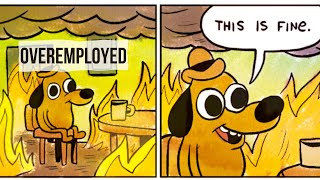 OverEmployed: I GOT CAUGHT