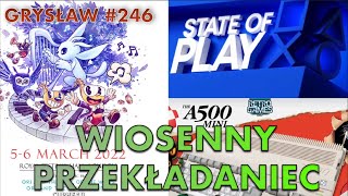 Grysław #246 - Wiosenny przekładaniec, czyli GMF, State of Play, GTA 5 i inne tematy