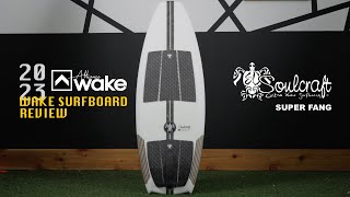 2023 Soulcraft - Super Fang | Wakesurf Review