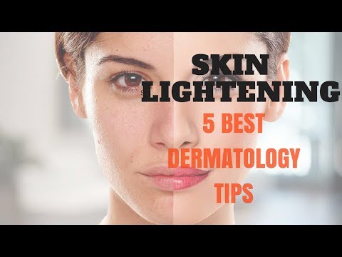 SKIN LIGHTENING- 5 Best Dermatology Tips SKIN LIGHTENING- 5 Best Dermatology Tips