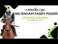 Cheltenham Paddy Power Meeting Preview | Horse Racing Preview