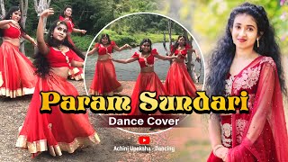 Param Sundari Dance Cover | Mimi | Kriti Sanon | @A.R. Rahman | Shreya | Achini Upeksha - Dancing