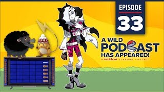 A WILD PODCAST HAS APPEARED: Episode 33 – What is....Pokemon?