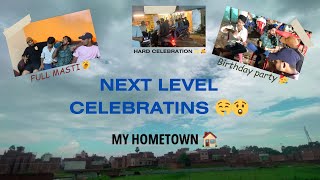 Birthday party 🥰 | birthday celebration 🤤 | vlogs | party vlog | next level celebrations