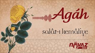 Agâh - Salât-ı Kemâliye | Gül Yüzlü Albümünden