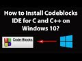 How to Install Codeblocks IDE for C and C++ on Windows 10?
