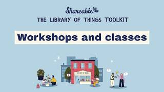 Workshops and classes (The Library of Things Toolkit)