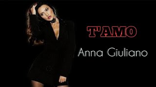 Anna Giuliano - T'amo (Official)