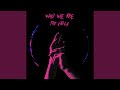Who We Are