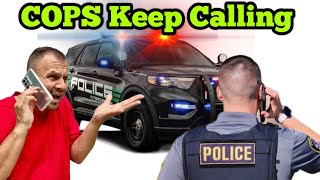 COPS KEEP CALLING ME In A Storage Unit