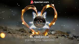 Khali Salam Dua Reggae Mix