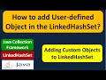 How to add User-defined Object in the LinkedHashSet? | Java Collection Framework