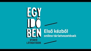 Egy időben - Stúdiólátogatások - Első kézből I.