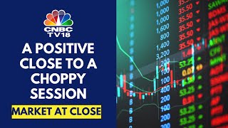 Market Makes A Smart Recovery To Close Largely Higher | CNBC TV18