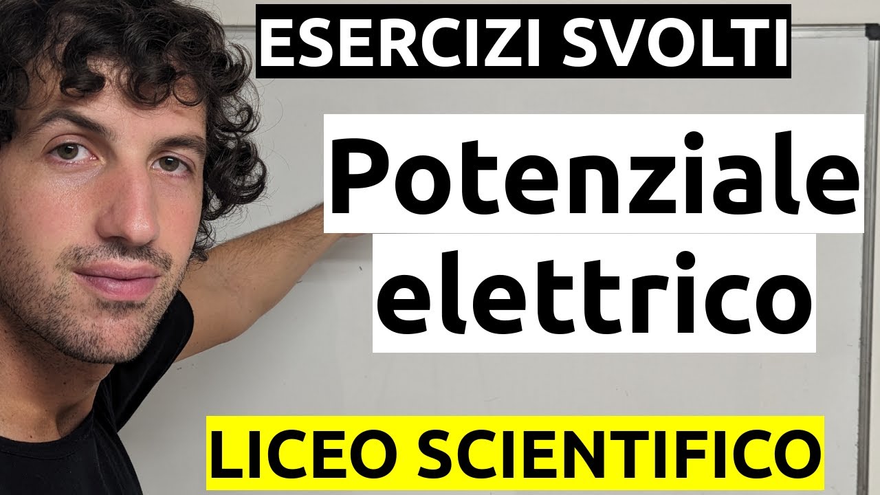 Potenziale Elettrico - Esercizi - YouTube