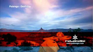 Palaraga - Don't Cry | www.unaviva.com | 09MS | Chillout