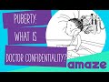 Puberty: What Is Doctor Confidentiality?