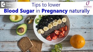 Natural Tips to Lower Gestational Diabetes or Pregnancy Diabetes |Diet & Exercise-Dr.Poornima Murthy