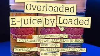 PROBIERPAKETE Overloaded E-juice by Loaded