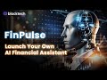 Launch you own AI-Powered Finance Advisor | AI Financial Assistant | Blocktech Brew