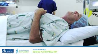 Your guide to hip replacement surgery - 11 - During your operation