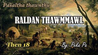 RALDAN THAWMMAWL (Then 18) Peka Pa