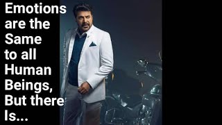 Mammootty knows/Speech/Quotes