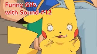 Funny Gifs with Sound #12